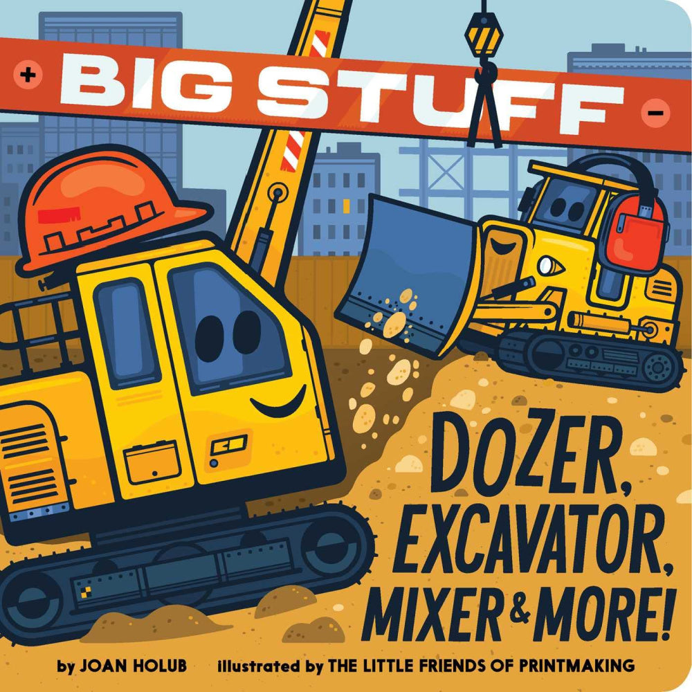 Big Stuff - Dozer, Excavator, Mixer & More - Battleford Boutique