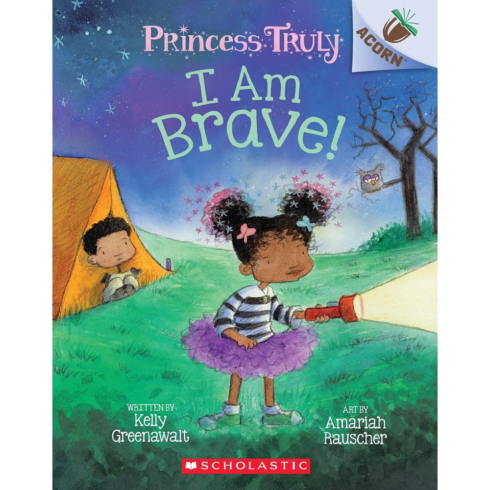 I Am Brave!: An Acorn Book (Princess Truly #5)