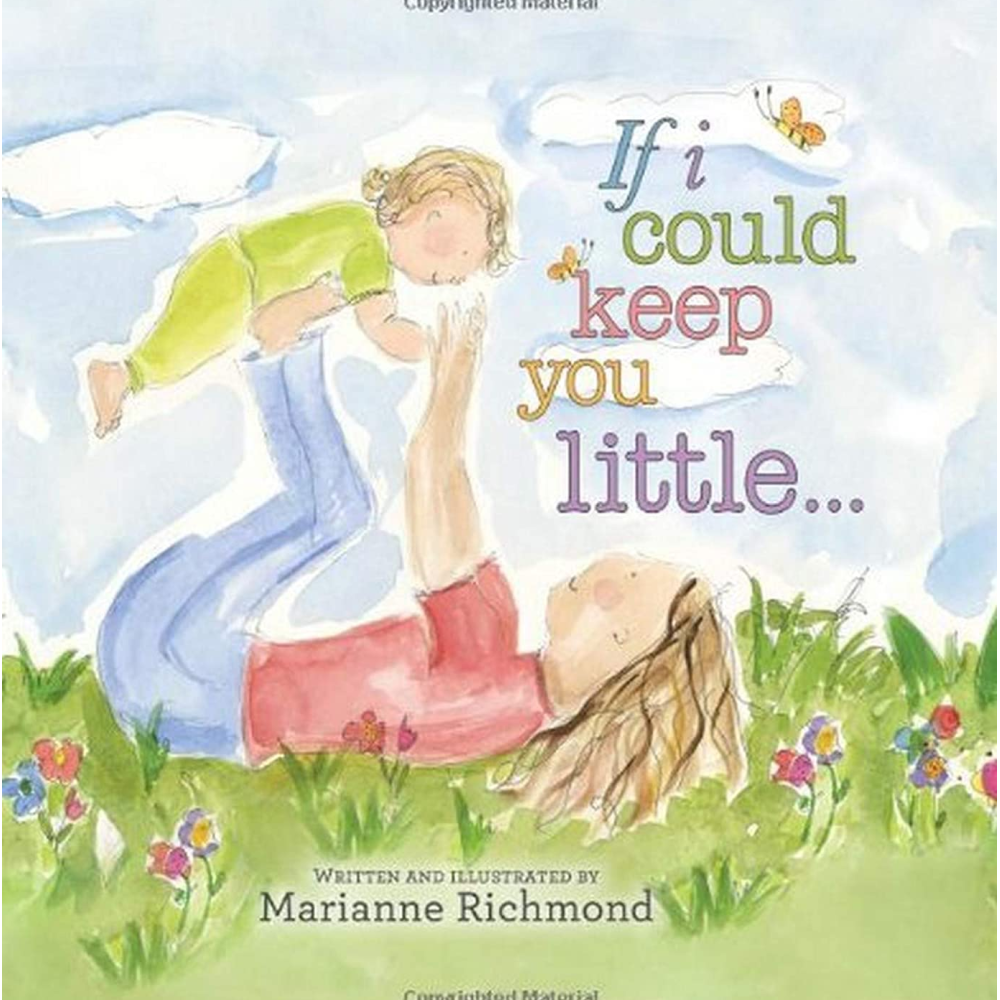 If I Could Keep You Little