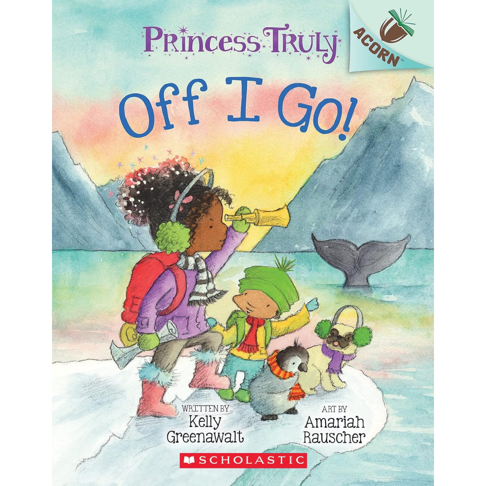 Off I Go!: An Acorn Book (Princess Truly #2)
