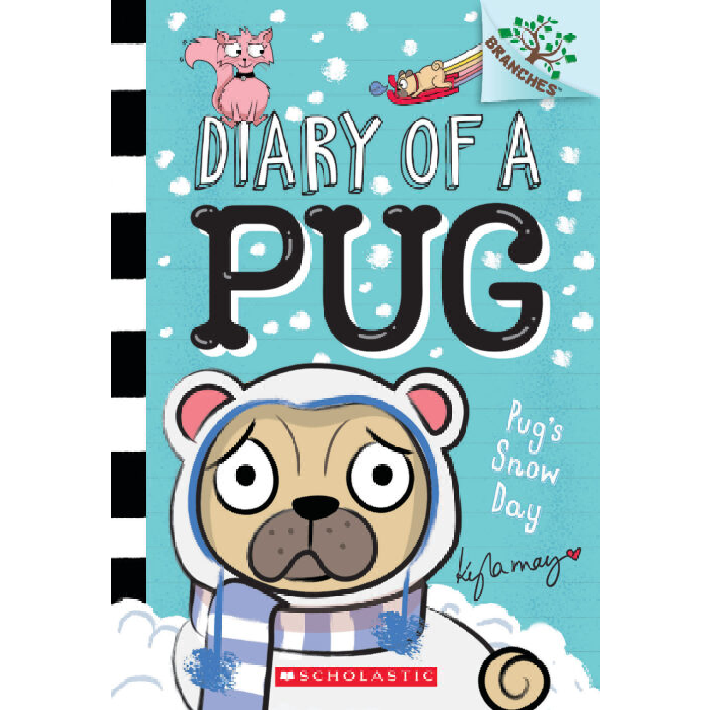 Diary of a Pug #2 Pug’s Snow Day - Battleford Boutique