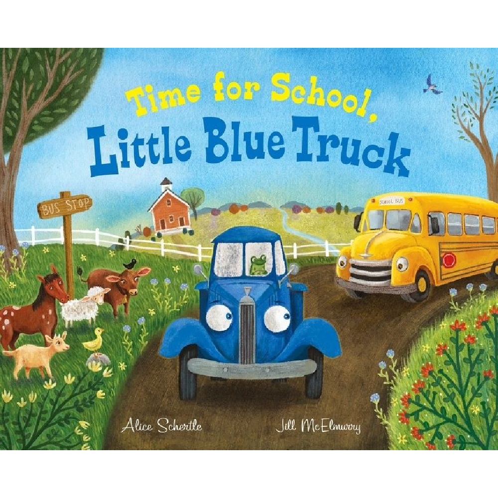 Little blue truck time for school - board book
