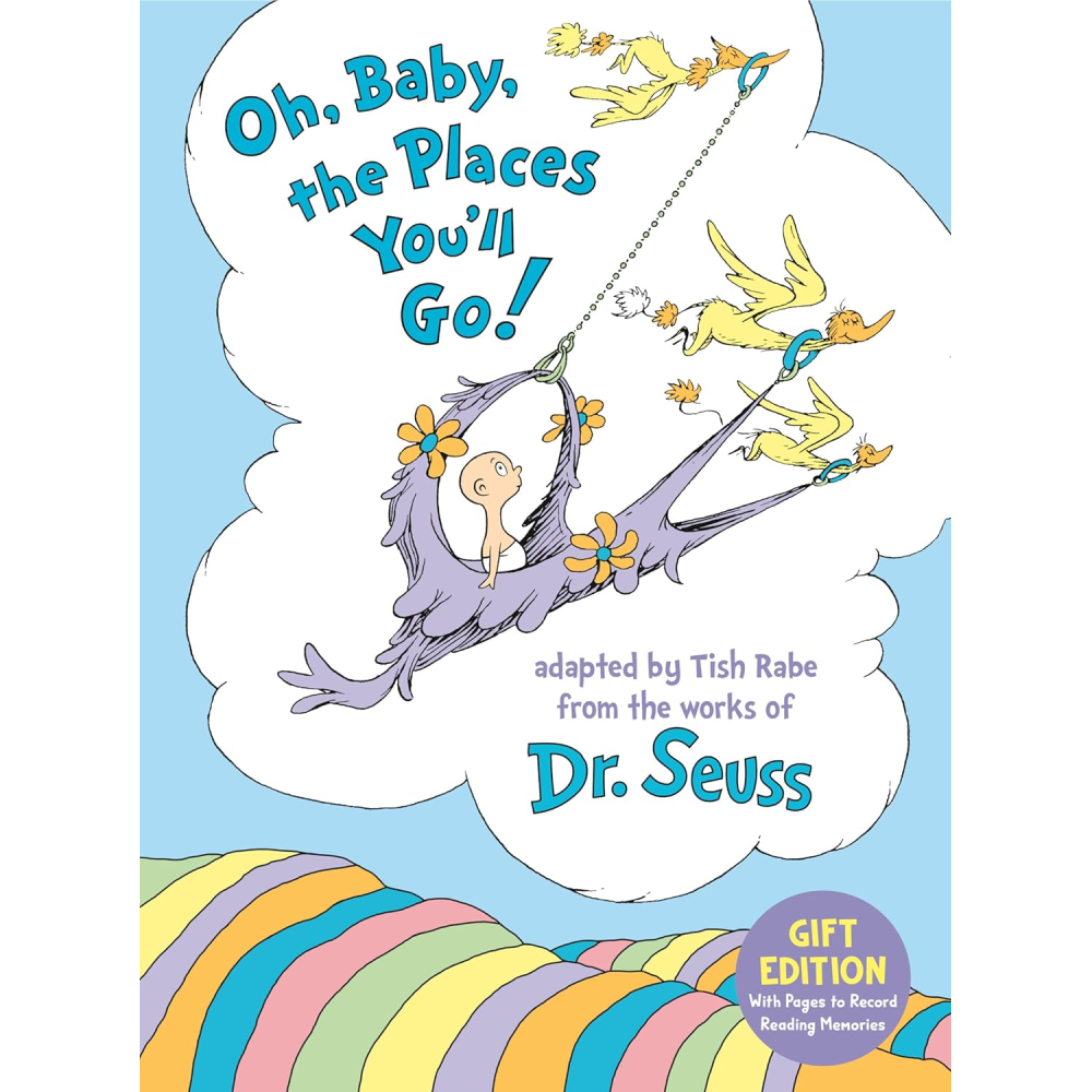 Oh Baby, The Places You'll Go - Gift Edition