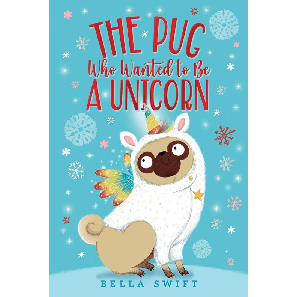 The Pug Who Wanted to Be a Unicorn - Battleford Boutique
