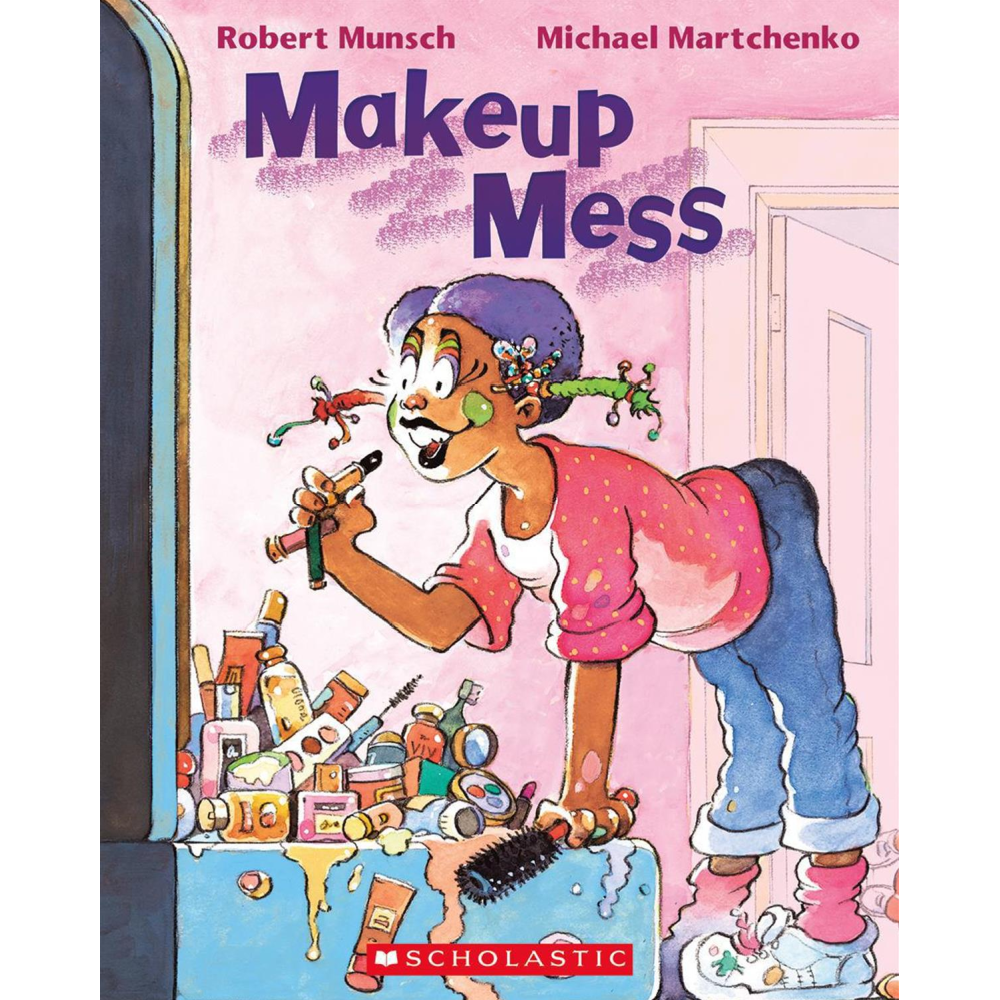 Robert Munsch - Makeup Mess - Battleford Boutique