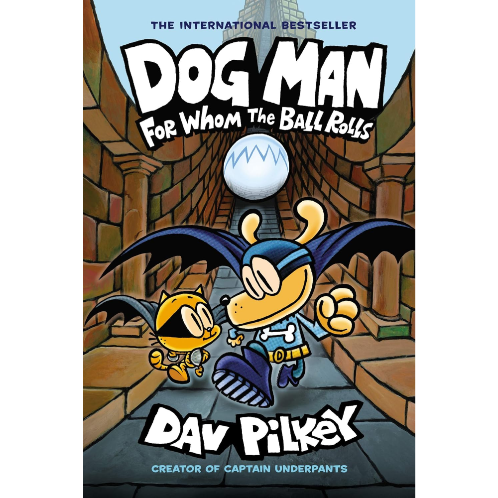 Dog Man: For Whom the Ball Rolls #7 - Battleford Boutique