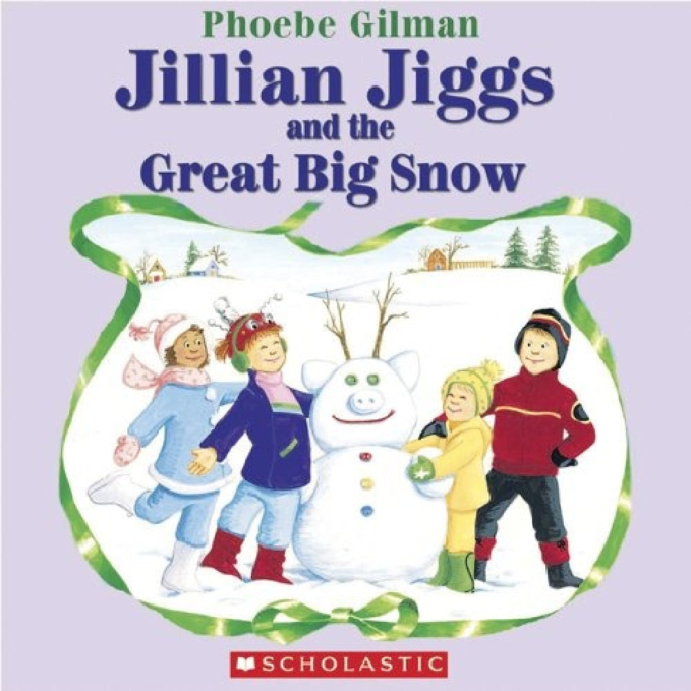 Jillian Jiggs and the Great Big Snow – Picture Book