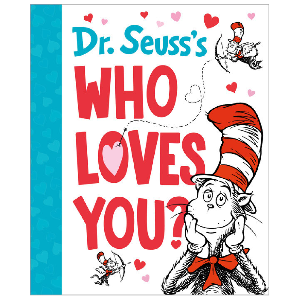 Dr. Seuss Who Loves You? - Battleford Boutique
