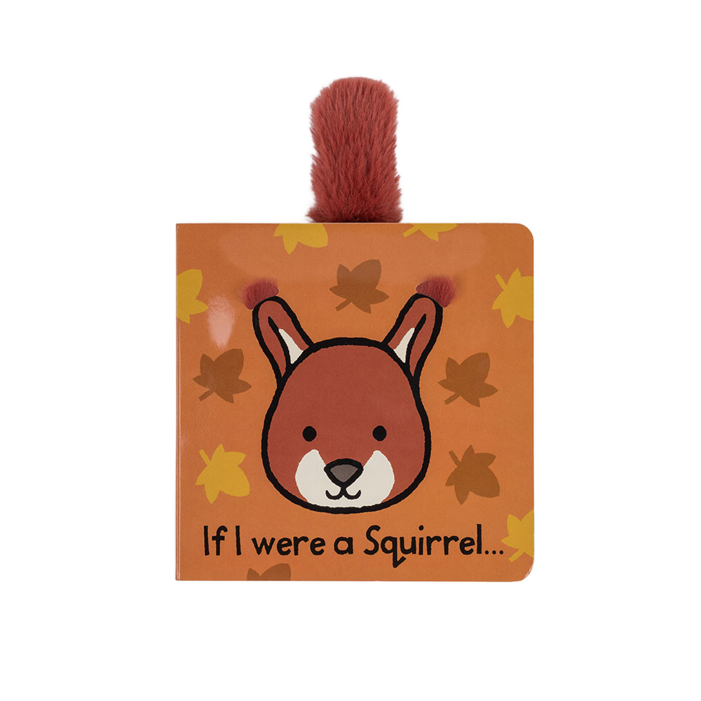 Jellycat Book - If I were a Squirrel - Battleford Boutique