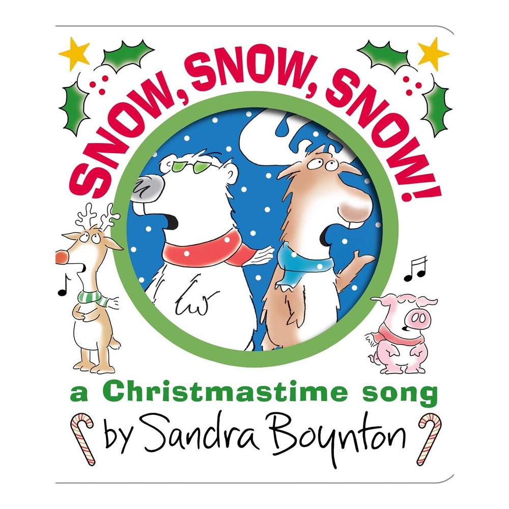 Sandra Boynton - Snow, Snow, Snow - Battleford Boutique