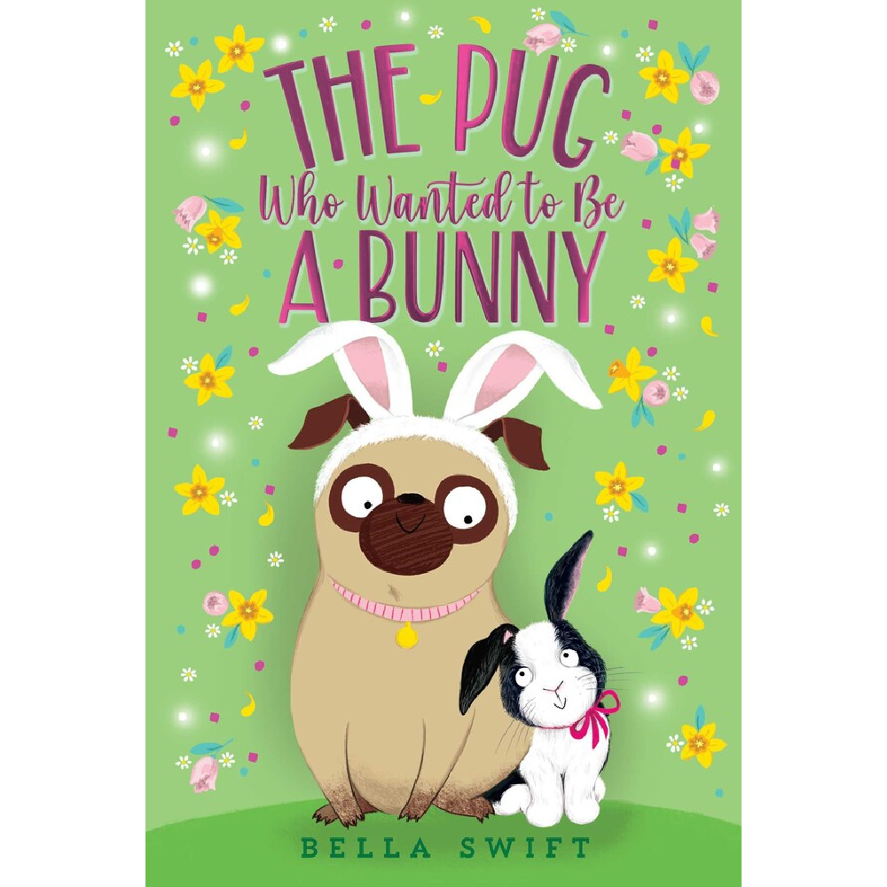 The Pug Who Wanted to Be a Bunny - Battleford Boutique