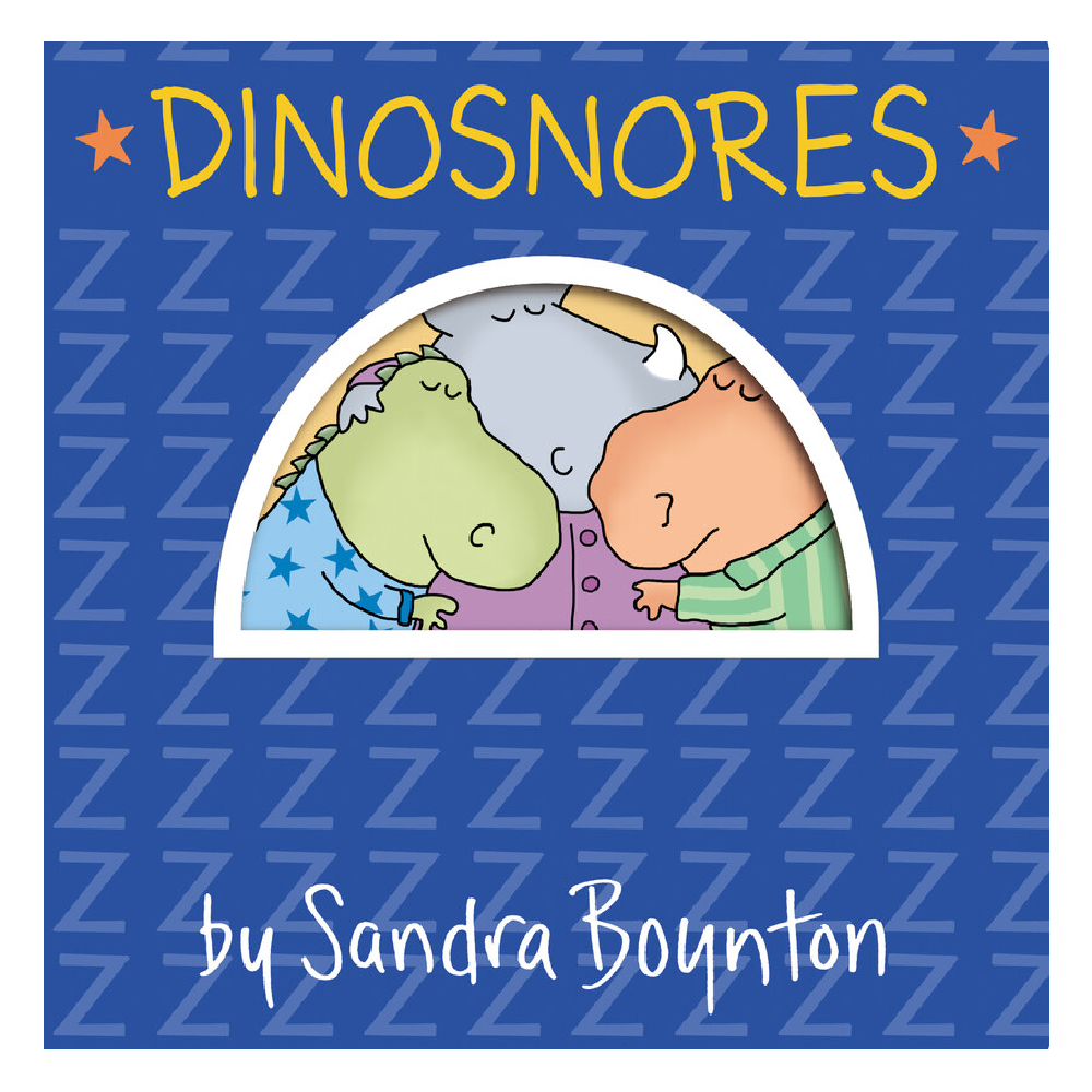 Sandra Boynton - Dinosnores - Battleford Boutique